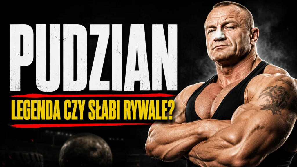 Mariusz Pudzianowski ze skrzyżowanymi rękami - "Pudzian: legenda czy słabi rywale?"