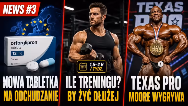 Miniaturka trzeciego przeglądu newsów fitness - orforglipron, trening siłowy a długowieczność, wyniki Texas Pro